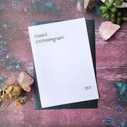 I heard you're pregnant... - Cursive Craft