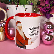 Nothing For You Whore