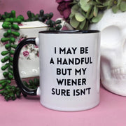 I May Be A Handful - Cursive Craft 