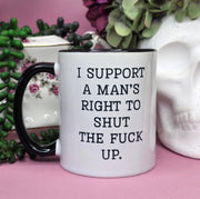 I Support A Man's Right - Cursive Craft 